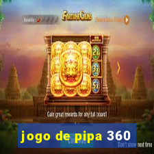 jogo de pipa 360